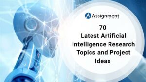 70 Latest Artificial Intelligence Research Topics and Project Ideas