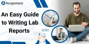 An Easy Guide to Writing Lab Reports