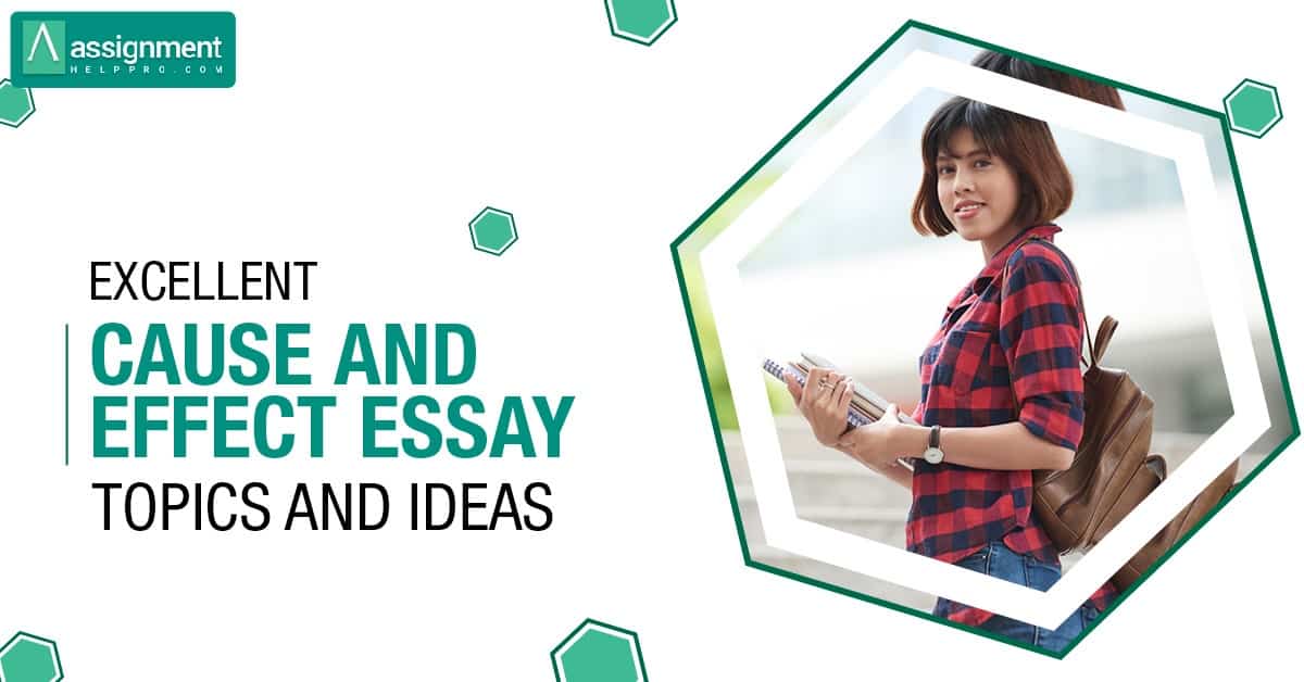 cause and effect essay topic ideas