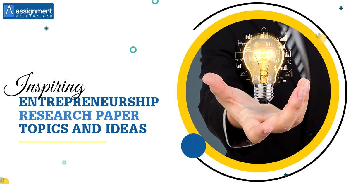 Entrepreneurship Research Paper Topics