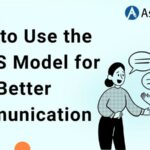 How to Use the LEAPS Model for Better Communication