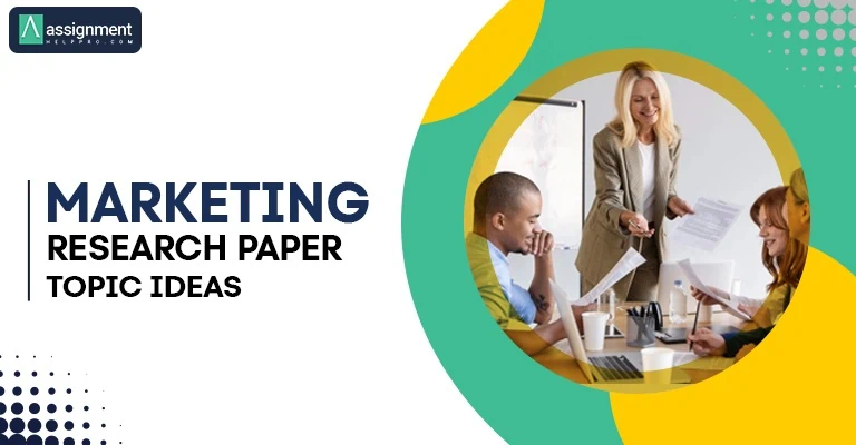 Marketing Research Paper Topics Ideas