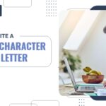 Tips to write Powerful Character Reference Letter