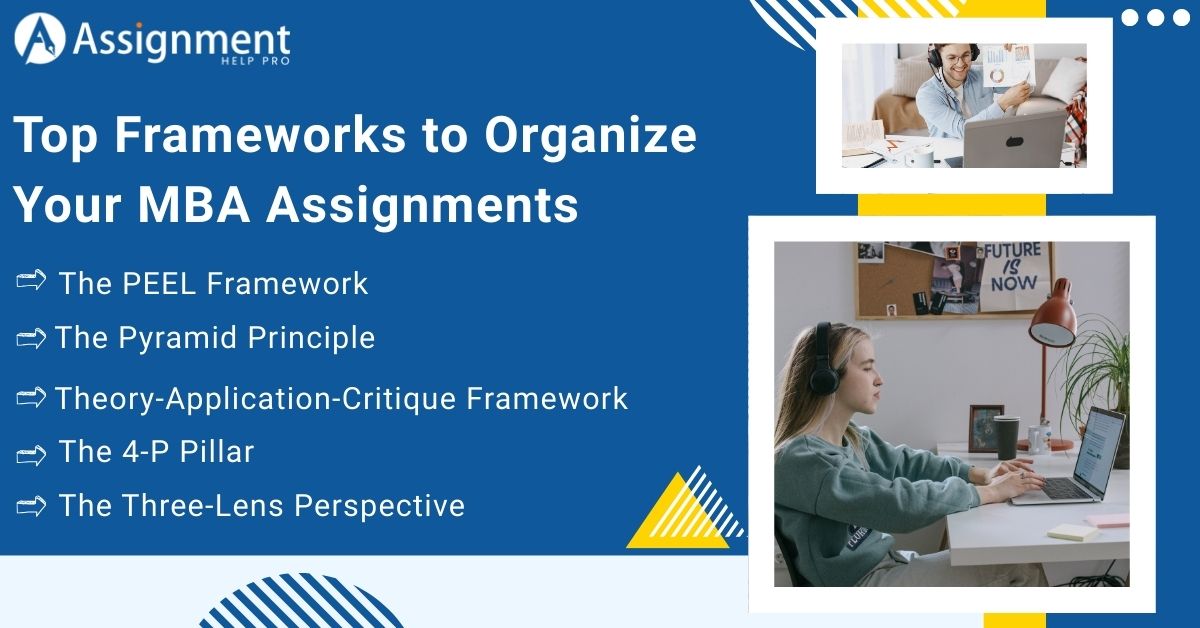 Top Frameworks to Organize Your MBA Assignments